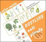 Rostliny naší přírody - Danuše Kvasničková