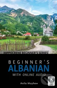 Beginner's Albanian with Online Audio - Anila Mayhew