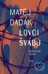 Lovci švábů - Matěj Dadák - kniha z kategorie Sci-fi