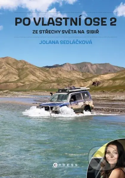 Po vlastní ose 2 (Ze Střechy světa na Sibiř) - Jolana Sedláčková - kniha z kategorie Mapy a cestování
