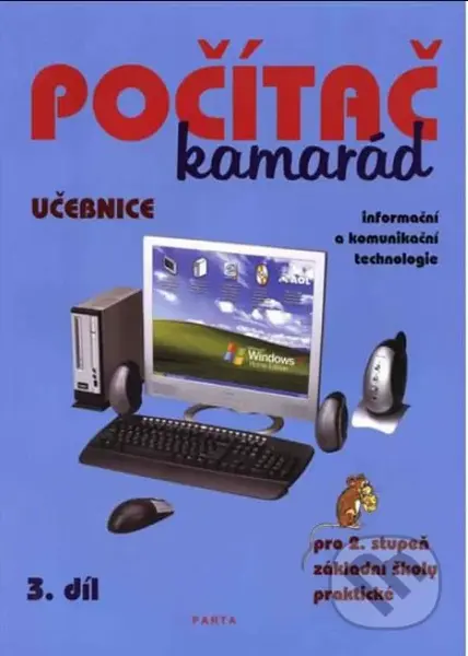 Počítač kamarád, 3. díl, učebnice, pro 2. stupeň ZŠ praktické - kniha z kategorie Základní školy