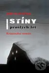 Stíny prošlých let - Jiří Slavíček