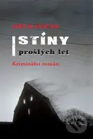Stíny prošlých let - Jiří Slavíček - kniha z kategorie Detektivky