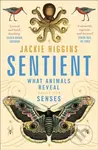 Sentient - Jackie Higgins - kniha z kategorie Biologie