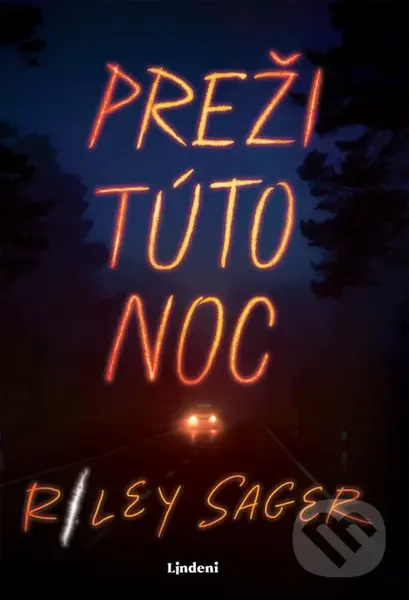 Preži túto noc - Riley Sager