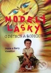 Modely lásky (O dětech a rodičích) - Joyce Vissell, Barry Vissell - kniha z kategorie Vztahy a rodina