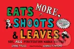 Eats More, Shoots & Leaves (Why, All Punctuation Marks Matter!),Eats More, Shoots & Leaves (Why, All Punctuation Marks Matter!)