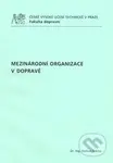 Mezinárodní organizace v dopravě - Roman Štěrba - kniha z kategorie Vysoké školy