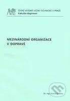 Mezinárodní organizace v dopravě - Roman Štěrba - kniha z kategorie Vysoké školy