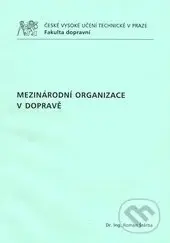 Mezinárodní organizace v dopravě - Roman Štěrba - kniha z kategorie Vysoké školy