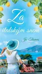 Za italským snem - Jo Thomas - kniha z kategorie Společenská beletrie