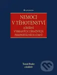 Nemoci v těhotenství (a řešení vybraných závažných peripartálních stavů) - kniha z kategorie Gynekologie