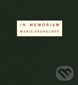 In memoriam Marie Váchalové - Josef Váchal