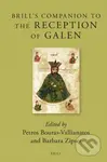 Brill's Companion to the Reception of Galen - Petros Bouras-Vallianatos, Barbara Zipser - kniha z kategorie Historie