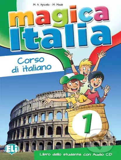 Magica Italia 1 (Libro dello studente + libro digitale) - kniha z kategorie Jazykové učebnice a slovníky