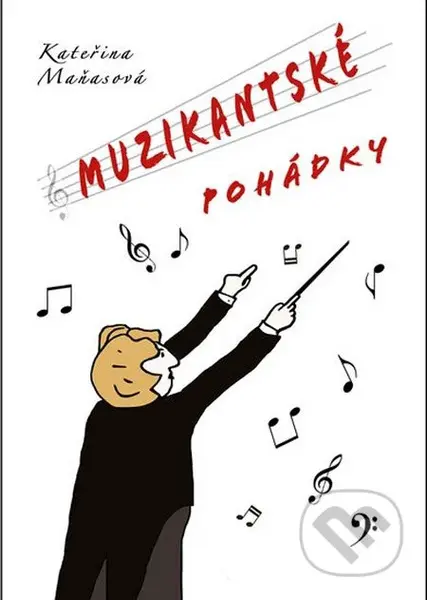 Muzikantské pohádky - Kateřina Maňasová - kniha z kategorie Pro děti