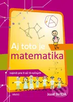 Aj toto je matematika (Pre 5. až 7. ročník ZŠ - najmä pre nadaných žiakov) - kniha z kategorie 2. stupeň