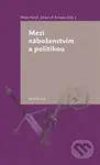 Mezi náboženstvím a politikou - Johann P. Arnason - kniha z kategorie Politologie a politika