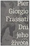 Pier Giorgio Frassati (Dni jeho života) - Luciana Frassati - kniha z kategorie Historie křesťanství