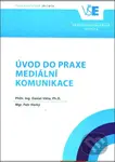 Úvod do praxe mediální komunikace - Daniel Váňa