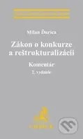 Zákon o konkurze a reštrukturalizácii (Komentár) - Milan Ďurica - kniha z kategorie Podnikání