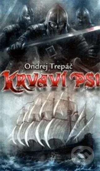 Krvaví psi - Ondrej Trepáč - kniha z kategorie Sci-fi