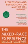The Mixed-Race Experience (Reflections and Revelations on Multicultural Identity) - kniha z kategorie Humanitní a společenské vědy