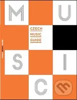 Czech Music Guide - kniha z kategorie Umění, design a architektura