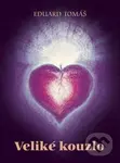 Veliké kouzlo - Eduard Tomáš - kniha z kategorie Poezie