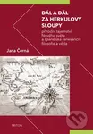 Dál a dál za Herkulovy sloupy (Přírodní tajemství Nového světa a španělská renesanční filosofie a věda) - kniha z kategorie Historie