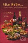 Bílá ryba... (...aneb povídání o španělském jídle a víně) - kniha z kategorie Podle potraviny