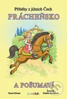 Příběhy z jižních Čech Prácheňsko a Pošumaví - Hynek Klimek, Zdeňka Študlarová (ilustrátor) - kniha z kategorie Pro děti