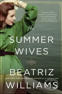 The Summer Wives (A Novel) - Beatriz Williams