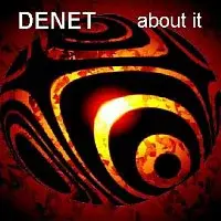 Denet – About It