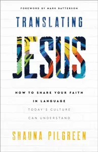 Translating Jesus - Shauna Pilgreen