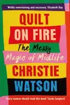 Quilt on Fire - Christie Watsonová