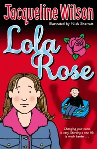 Lola Rose - Jacqueline Wilsonová