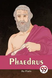 Phaedrus? - Plato