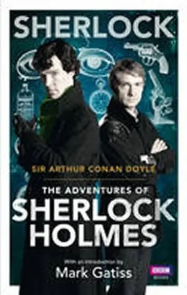Sherlock: The Adventures of Sherlock Holmes - Sir Arthur Conan Doyle