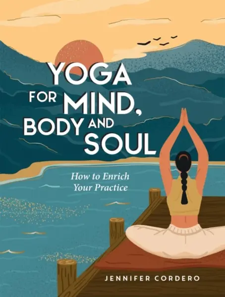Yoga for Mind,Body and Soul - Jennifer Cordero