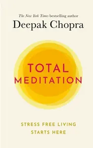 Total Meditation - Deepak Chopra