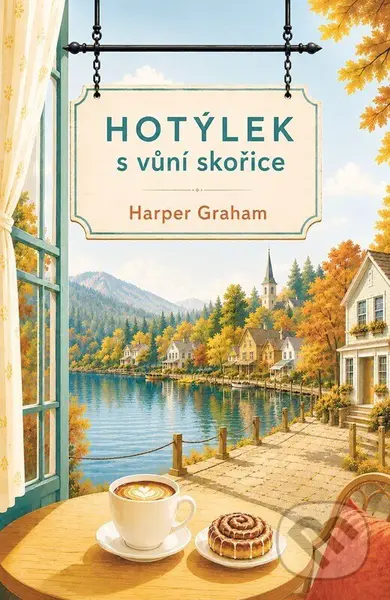 Hotýlek s vůní skořice - Harper Graham