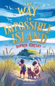 The Way To Impossible Island - Sophie Kirtley