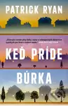 Keď príde búrka - Patrick Ryan