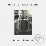 Jaromír Nohavica: Máma mi dala na krk klíč