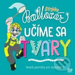 Strýko Baltazár: Učíme sa tvary