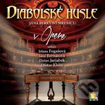 Diabolské husle: V opere
