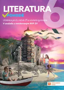 Literatura v pohodě 6 – učebnice - Neznámý