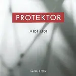 Midi Lidi – Protektor. Hudba k filmu