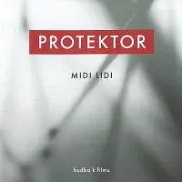 Midi Lidi – Protektor. Hudba k filmu